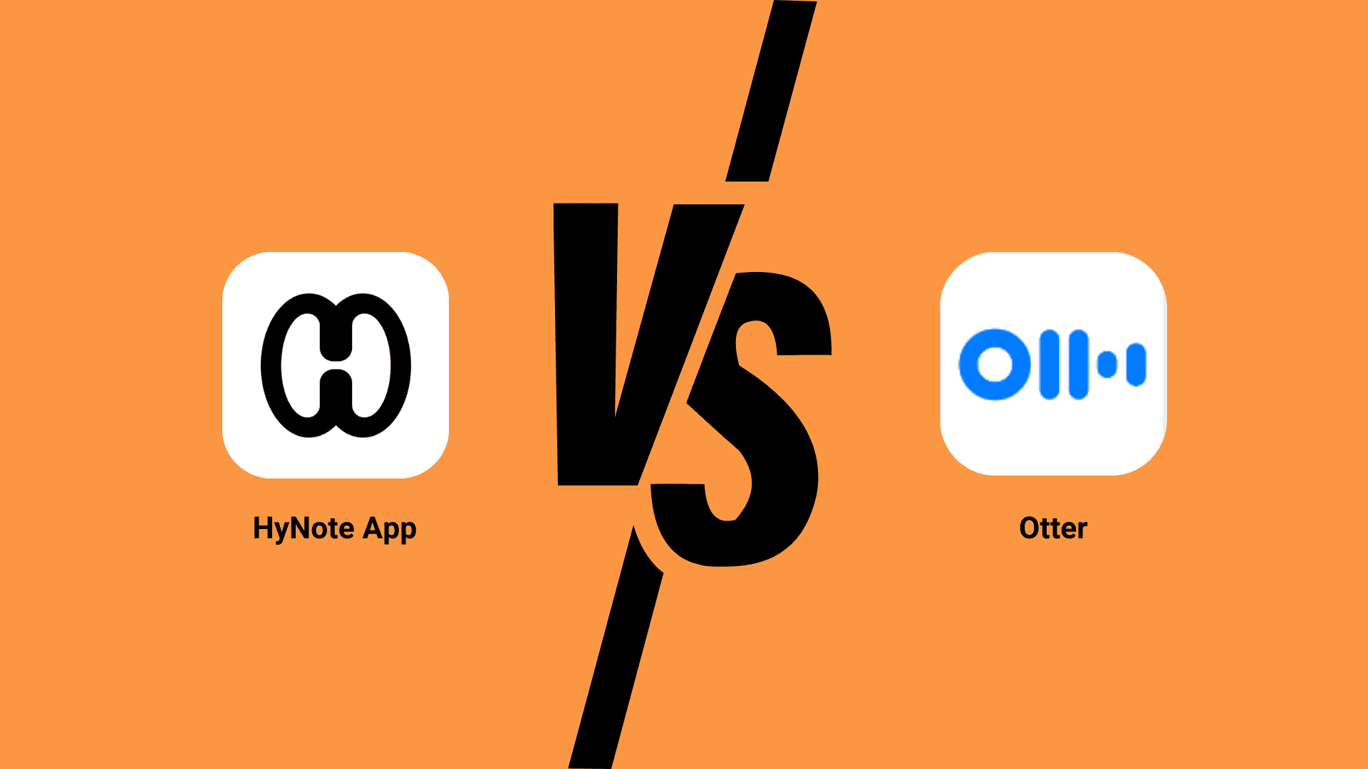 Comparing HyNote vs Otter:Which App is the Best for You?